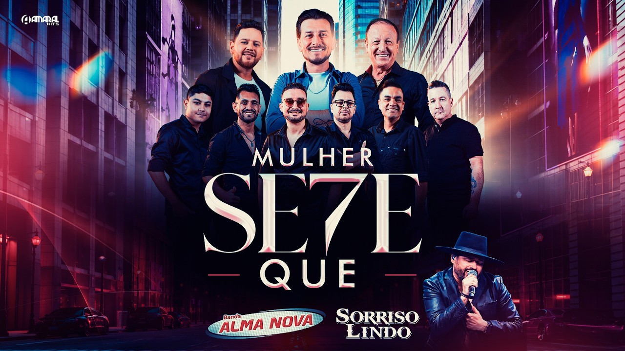 Banda Alma Nova - Mulher Sete Que  Feat.  Sorriso Lindo